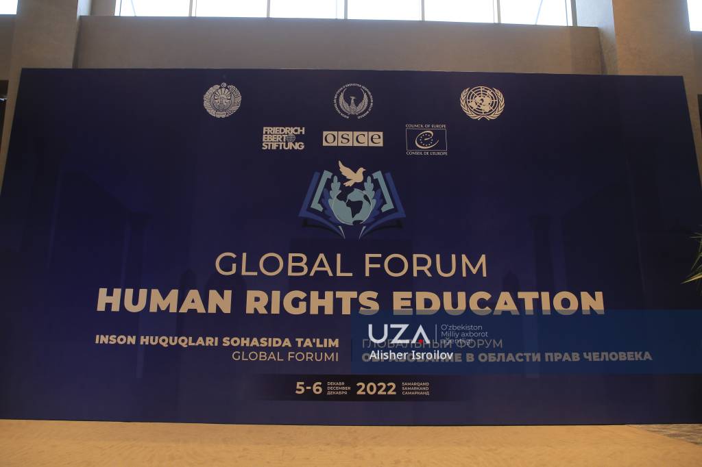 “Inson huquqlari sohasida taʼlim” Global forumi Samarqandda ish boshladi